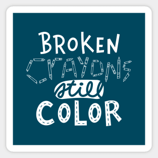 Broken Crayons Still Color Sticker